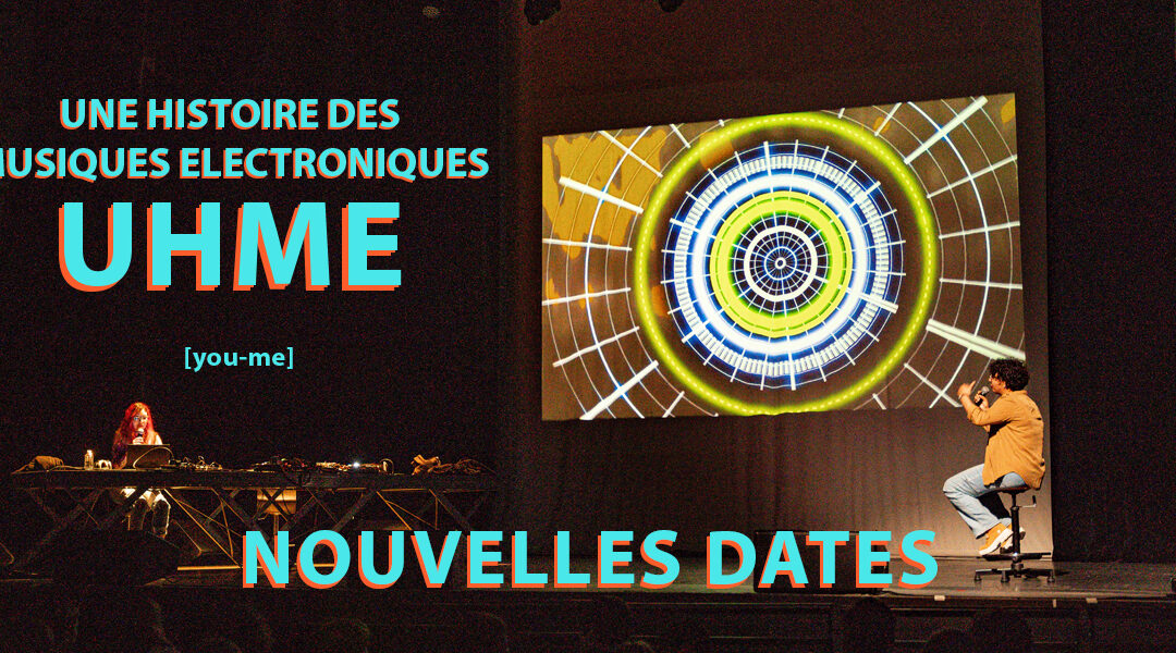 UHME : Nouvelles dates