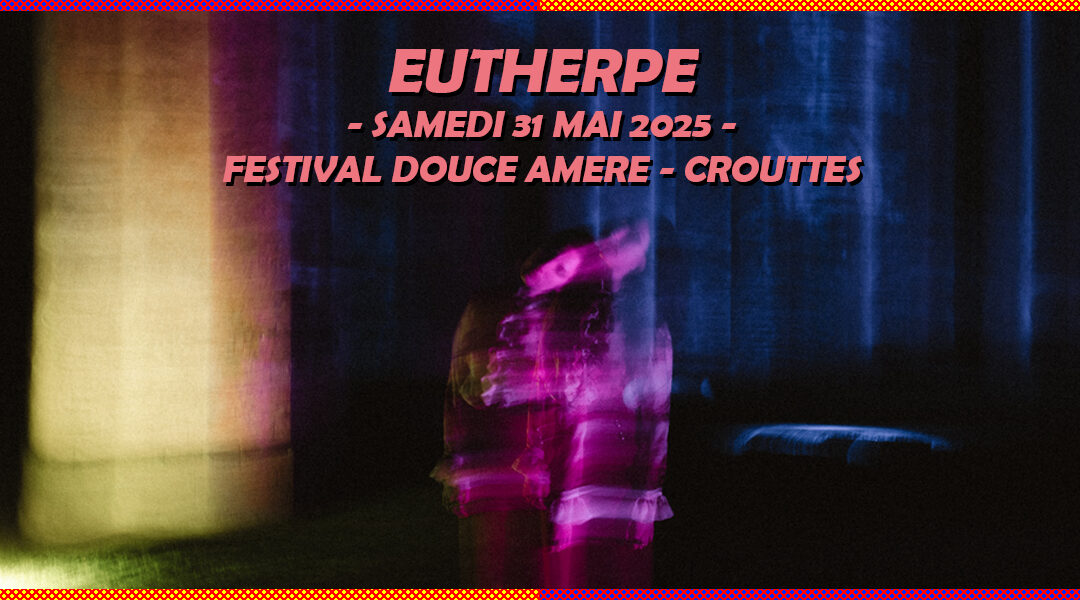 Eutherpe à Crouttes