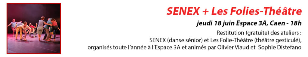 Restitutions SENEX et Les Folies-Théâtre