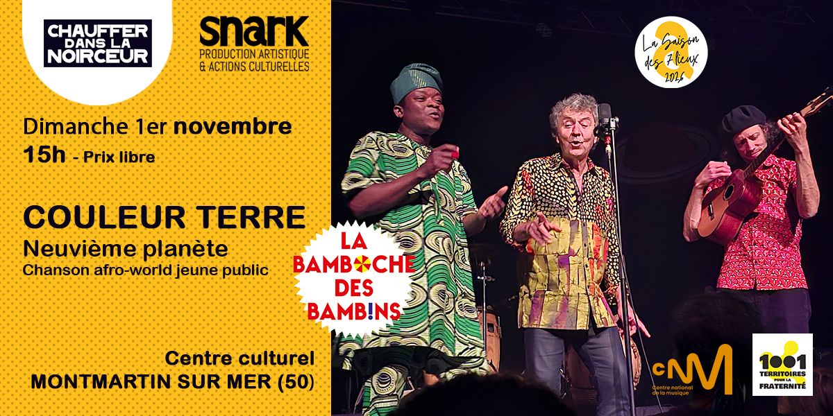Couleur Terre à Montmartin 1/11/26 Saison des sept lieux Snark